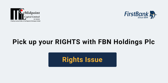 FBN Holdings PLC has launched a rights issue offering N5.98 Billion new Ordinary shares of 50 kobo each at N25.00 per share
